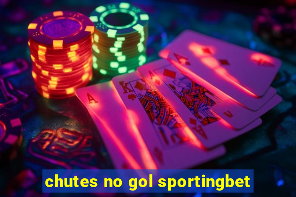 chutes no gol sportingbet